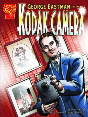 cover image of George Eastman and the Kodak Camera